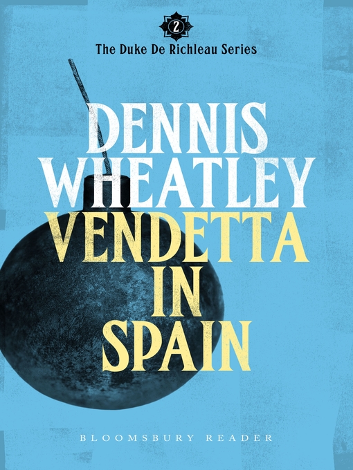 Title details for Vendetta in Spain by Dennis Wheatley - Available